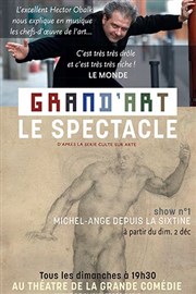 Caravage Le Spectacle - épisode 1 | par Hector Obalk La Grande Comdie - Salle 1 Affiche