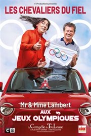 Les chevaliers du fiel | M & Mme Lambert aux Jeux Olympiques ! La Comédie de Toulouse Affiche