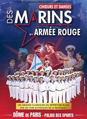 Choeurs et danses des marins de l'armée rouge Le Dme de Paris - Palais des sports Affiche