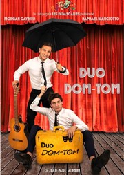 Duo Dom-Tom L'Archange Théâtre Affiche