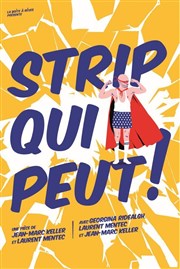 Strip qui peut ! Comdie de Grenoble Affiche
