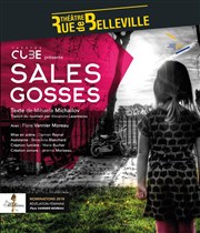 Sales Gosses Theatre de la rue de Belleville Affiche