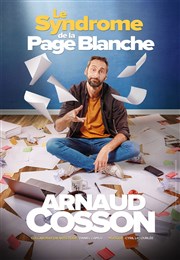 Arnaud Cosson dans Le syndrome de la page blanche Royal Comedy Club Affiche