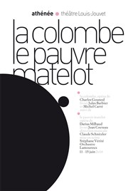 La Colombe + Le pauvre Matelot Athne - Thtre Louis Jouvet Affiche