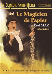 Le magicien de papier La Comdie Saint Michel - grande salle Affiche