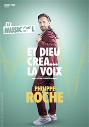 Philippe Roche dans Et Dieu créa... la Voix Comdie de Rennes Affiche