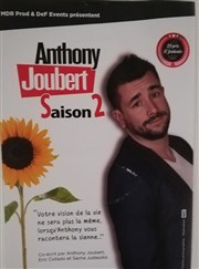 Anthony Joubert dans Saison 2 salle des ftes de Beaumes de Venise Affiche