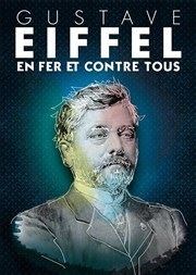 Gustave Eiffel en fer et contre tous Nouvel espace culturel Affiche