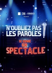 N'Oubliez pas Les Paroles se donne en spectacle | Nantes Le Zénith Nantes Métropole Affiche