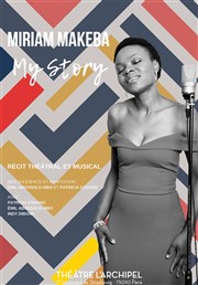Patricia Essong dans Miriam Makeba : My story L'Archipel - Salle 2 - rouge Affiche