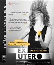 Sabrina Nanni dans Ex Utero Thtre des Mathurins - Studio Affiche