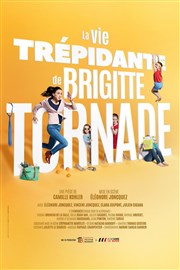La vie trépidante de Brigitte Tornade Thtre Armande Bjart Affiche