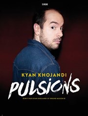 Kyan Khojandi dans Pulsions Thtre Debussy Affiche
