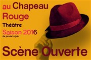 Scène ouverte Nouveaux auteurs/Nouveau Théâtre Au Chapeau Rouge Affiche