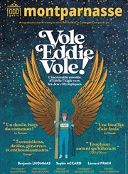 Vole Eddie, vole ! Théâtre du Petit Montparnasse Affiche