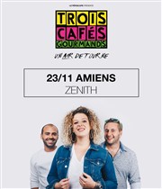 Trois Cafés Gourmands Zenith d'Amiens Affiche