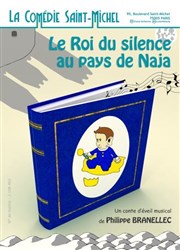 Le Roi du Silence au pays de Naja La Comdie Saint Michel - petite salle Affiche