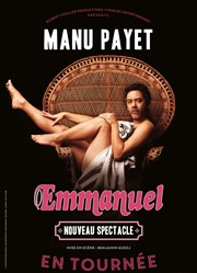 Manu Payet dans Emmanuel Le Millsime Affiche
