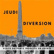 Jeudi Diversion : Visite du Paris insolite en soirée Place de la concorde Affiche
