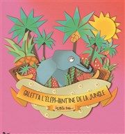 Galetta l'éléphantine de la jungle Théâtre des Préambules Affiche
