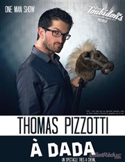 Thomas Pizzoti dans A Dada Antiba Thtre Affiche
