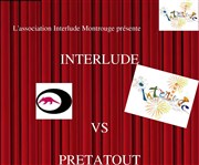 Match d'impro 4*4 Interlude vs Pretatout Bar du Haut Menil Affiche