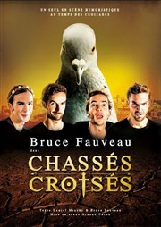 Bruce Fauveau dans Chassés-croisés La Basse Cour Affiche