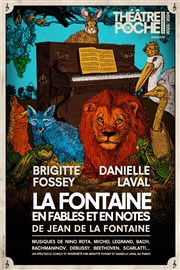 La Fontaine en fables et en notes Le Théâtre de Poche Montparnasse - Le Petit Poche Affiche
