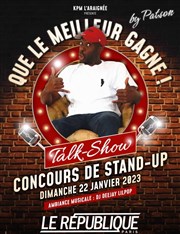 Que le meilleur gagne ! Le Rpublique - Grande Salle Affiche