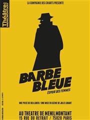 Barbe Bleue, espoir des femmes Théâtre de Ménilmontant - Salle Guy Rétoré Affiche