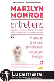 Marilyn Monroe - Entretiens Thtre Le Lucernaire Affiche
