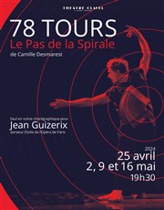 78 tours le pas de la spirale Thtre Clavel Affiche