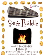 Cendrillon et son Chausson vous invitent à une Soirée Raclette Le Moulin  Caf Affiche
