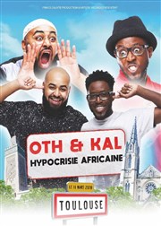 Oth & Kal dans Hypocrisie africaine Thtre des Mazades Affiche