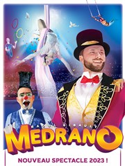 Cirque Medrano | nouveau spectacle 2023 Chapiteau Mdrano  Bordeaux Affiche