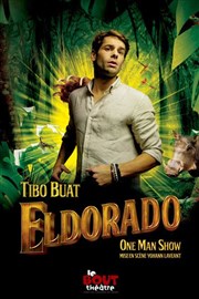 Tibo Buat dans Eldorado Thtre Le Bout Affiche