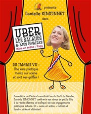 Danielle Simonnet dans Uber les Salauds et mes ovaires Comdie Triomphe Affiche