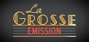 La Grosse Emission Canal + - Bat E - Plateau 6 Affiche