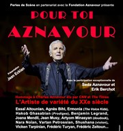 Pour toi Aznavour Thtre du Gymnase Marie-Bell - Grande salle Affiche