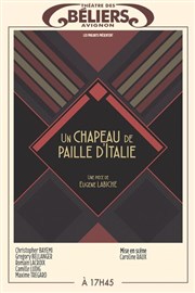 Un Chapeau De Paille D Italie Le Theatre Des Beliers Billetreduc Com