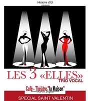 Soirée Saint Valentin avec le Trio vocal Les 3 "Elles" La Maison du tennispart Affiche