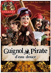 Guignol, Pirate d'eau douce Théâtre la Maison de Guignol Affiche