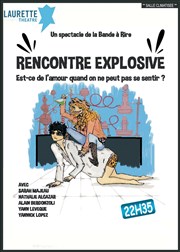 Rencontre explosive Laurette Thtre Avignon - Grande salle Affiche