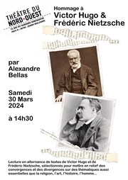 Hommage à Victor Hugo et Frédéric Nietzsche Thtre du Nord Ouest Affiche