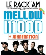 Mellow Mood + Jahneration Le Rack'am Affiche