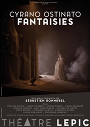 Cyrano Ostinato Fantaisies | Théâtre Immersif Thtre Lepic Affiche
