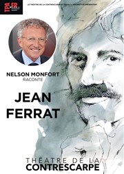 Nelson Monfort raconte Jean Ferrat Thtre de la Contrescarpe Affiche