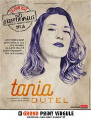 Tania Dutel Le Grand Point Virgule - Salle Apostrophe Affiche