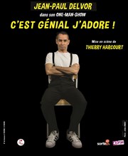 Jean-Paul Delvor dans C'est génial j'adore ! | Festival Rire en Seine Salle des ftes de Mesnil-Esnard Affiche