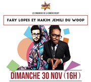 Les Dimanches de la Comédie | Fary Lopes et Hakim Jemili du Woop Beaumont Palace Affiche